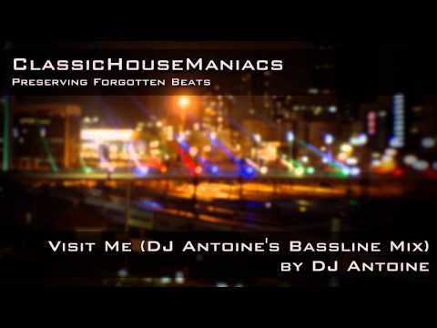 DJ Antoine - Visit Me (DJ Antoine's Bassline Mix) *Mid-Tempo*
