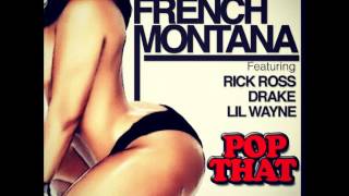 French Montana-Pop That ft. Rick Ross, Drake, Lil Wayne