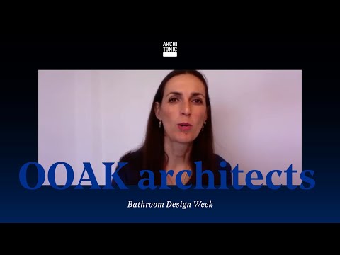 'The mainstream bathroom is a high-end bathroom': Maria Papafigou of OOAK architects