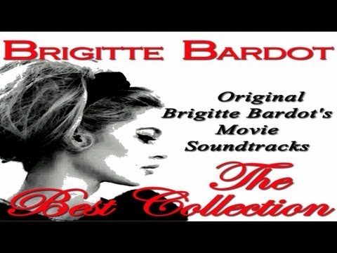 Brigitte Bardot - Et Dieu Créa La Femme: Mon Coeur éclaté