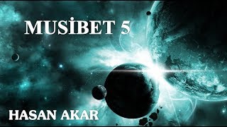 Hasan Akar - Musibet 5