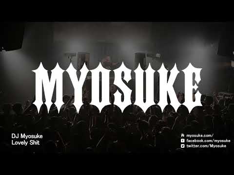 【Preview】DJ Myosuke - Lovely Shit