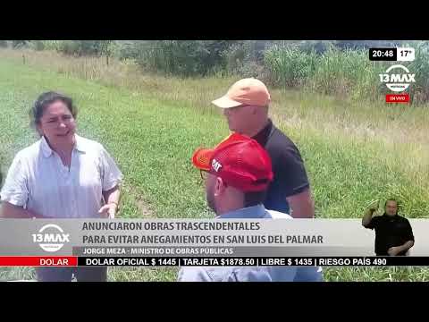 Anunciaron obras trascendentales para evitar anegamientos en San Luis del Palmar - Jorge Meza