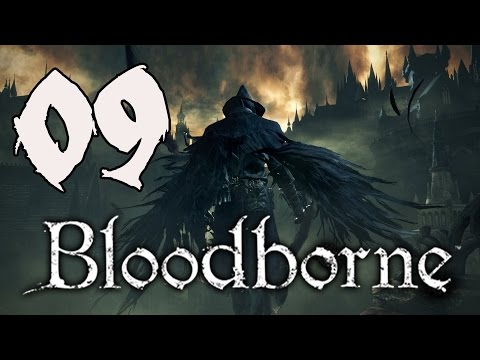 Bloodborne Playthrough - Part 9: Old Yharnam