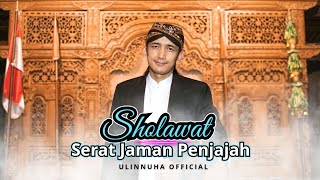 Download lagu SHOLAWAT SERAT JAMAN PENJAJAH GUS ULINNUHA mp3