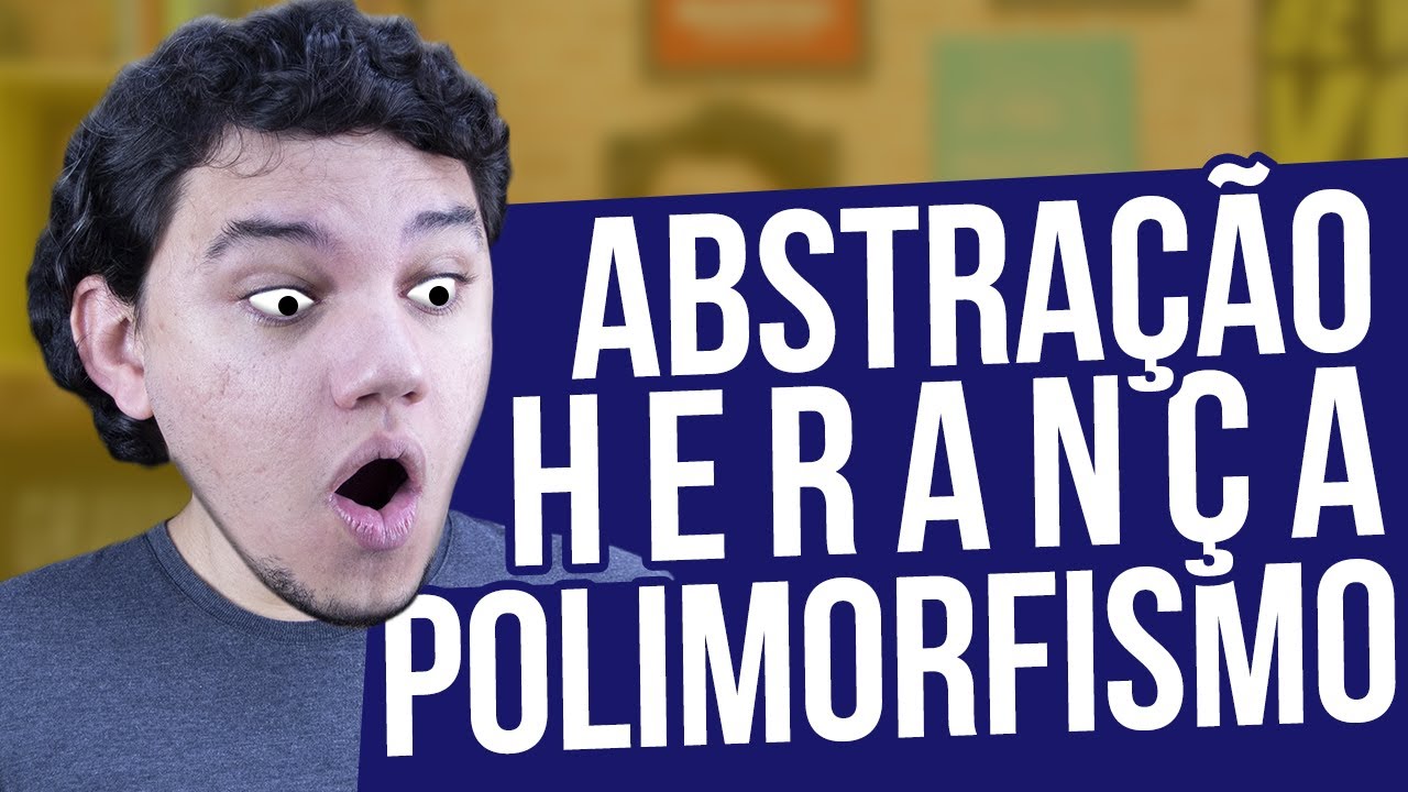 PROGRAMANDO com Abstração, Herança e Polimorfismo