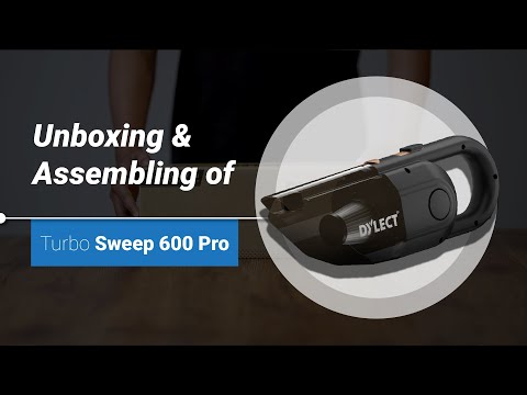 Dylect - Turbo Sweep 600 Pro | Vacuum Cleaner | Unboxing and Assembly | Think Beyond