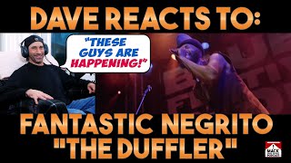 Dave&#39;s Reaction: Fantastic Negrito — The Duffler [Reaction Video]