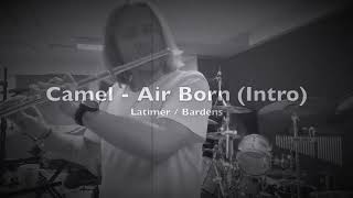 Camel - Air Born (Intro)