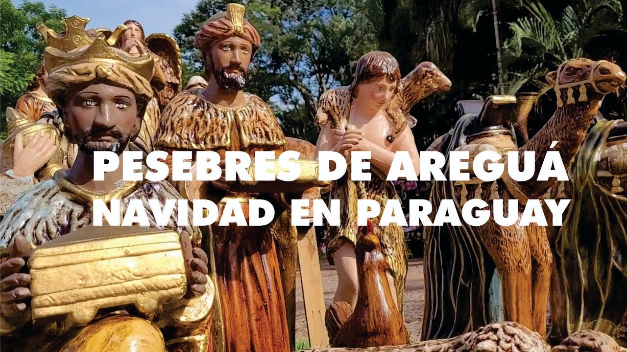 AREGUÁ. LA CIUDAD DE LOS PESEBRES EN PARAGUAY