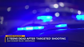 2 teens dead after 'targeted' shooting in Hermitage