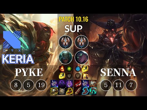 DRX Keria Pyke vs Senna Sup - KR Patch 10.16