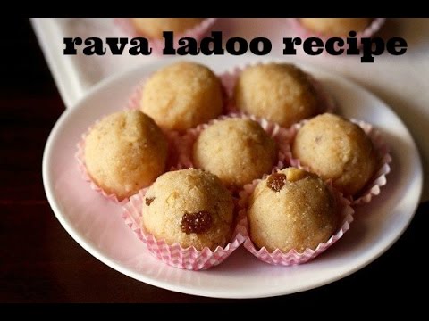 rava ladoo recipe, how to make rava ladoo recipe