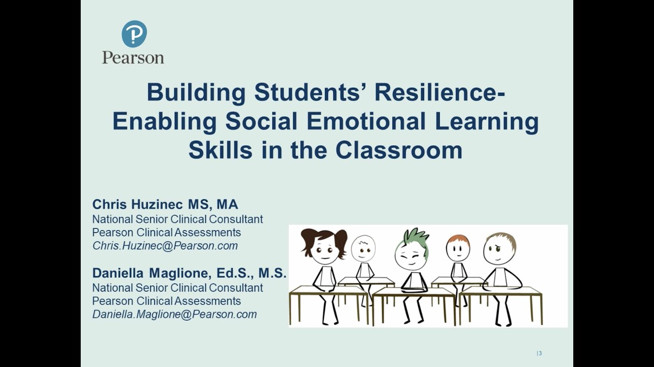 Building Students' Resiliency Through Resilience-Enabling Social Emotional Learning Skills Webinar
