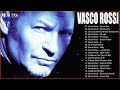 Il Meglio Della Musica Italiana - Le più belle canzoni di Vasco Rossi-Vasco Rossi migliori successi