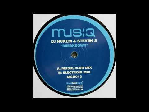 DJ Nukem & Steven S - Breakdown (Electroid Mix)