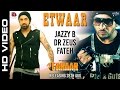 Etwaar | Jazzy B | Gippy Grewal | Dr Zeus | Fateh | New Punjabi Songs 2015 | Faraar - Sagahits