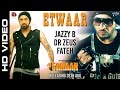 Etwaar Jazzy B Gippy Grewal Dr Zeus Fateh New Punjabi Songs 2015 Faraar Sagahits
