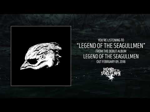 Legend of the Seagullmen - Legend of the Seagullmen (Official Audio)