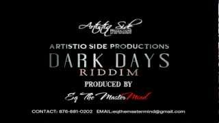 Tommy lee - Dark Days Riddim PROMO ( Artistiq Side Productions ) Eq the MasterMind SEPT 2012