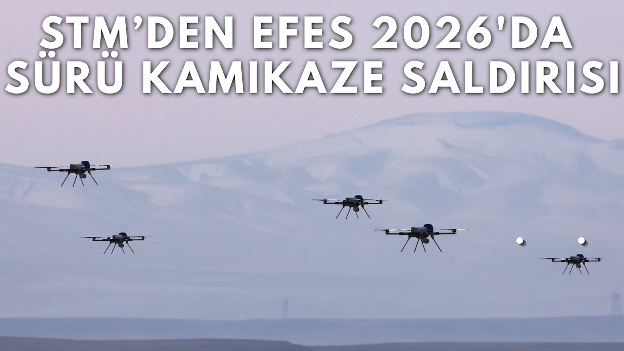 STM'den EFES 2026'da 20 adet kamikaze ile sürü saldırısı