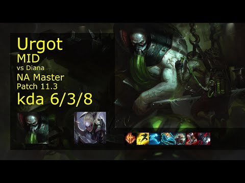 Urgot Mid vs Diana - NA Master 6/3/8 Patch 11.3 Gameplay