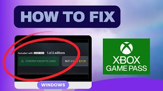 How to Fix 'content failed to load' Xbox Game Pass (PC)
