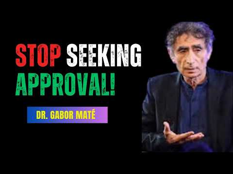 How to Stop Sacrificing Happiness for Approval | Dr. Gabor Maté