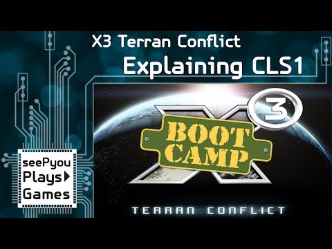 seePyou explains CLS1 from X3 Terran Conflict - a guide on the CLS script