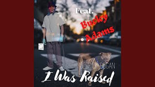 I Was Raised Music Video