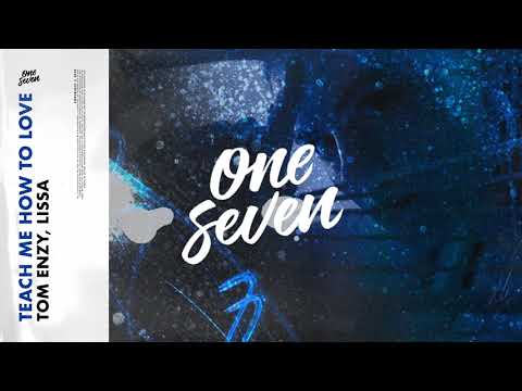 Tom Enzy, LissA – Teach Me How To Love