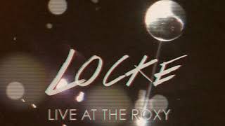 Doug Locke - Give It Up LIVE at The Roxy (Film)