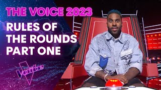 Rules Of The Rounds Part 1 | Blinds to Ultimate Callback 2023 | The Voice Australia