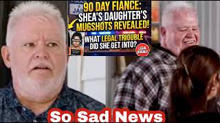 90 Day Fiancé: Shea’s Daughter’s Mugshots Revealed! Shocking Arrests & Legal Trouble Explained