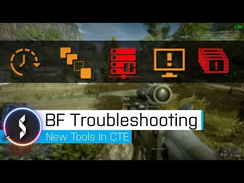 Battlefield Troubleshooting: New Tools in CTE Video