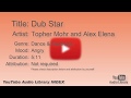 Dub Star Topher Mohr And Alex Elena Dance Electronic Angry YouTube Audio Library BGM