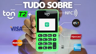 SAIBA TUDO SOBRE A MAQUINA DE CARTÃO TON T2+
