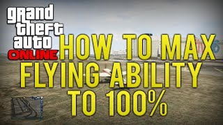 GTA Online How to Max Out Your Flying Skill To 100% Level Up (GTA 5 MULTIPLAYER)