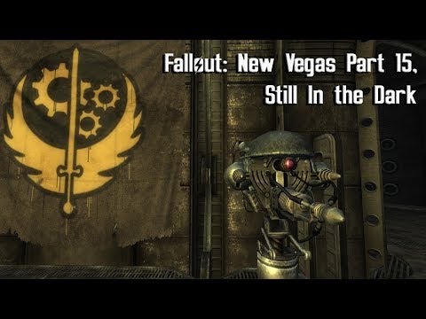 Fallout: New Vegas Part 15, "Still In The Dark"