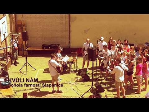 KVŮLI NÁM - Schola Šlapanice