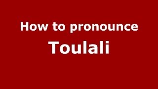 How to pronounce Toulali