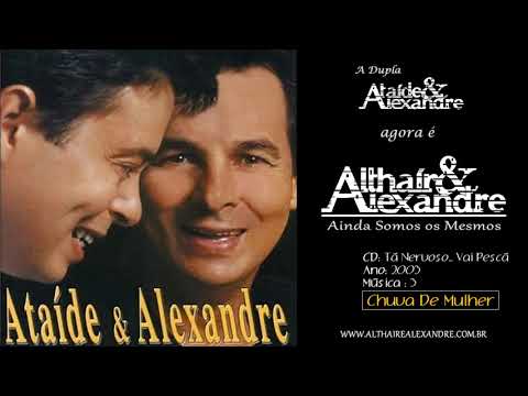 Chuva De Mulher - Ataíde e Alexandre