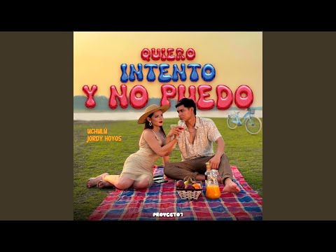 Quiero Intento Y No Puedo