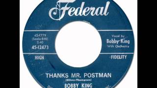THANKS MR. POSTMAN - Bobby King [Federal 12473] 1962 * New Breed R&B