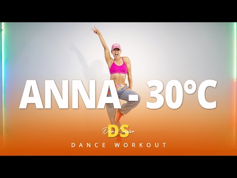 ANNA - 30°C | Dance Workout | Dani Sorriso