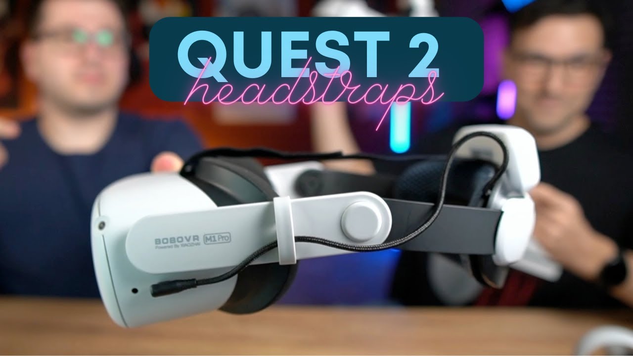 MRTV - DIE BESTEN QUEST 2 HEADSTRAPS MIT BATTERIE IM VERGLEICH - BoboVR vs. Quest Elitestrap
