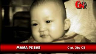 Download lagu Oby CS. - Mama Pe Bae mp3 Download lagu Oby CS. - Mama Pe Bae mp3
