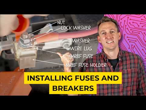 Installing Fuses and Breakers 101 - Fuses, Breakers, & Overcurrent Protection | Ep: 4/6