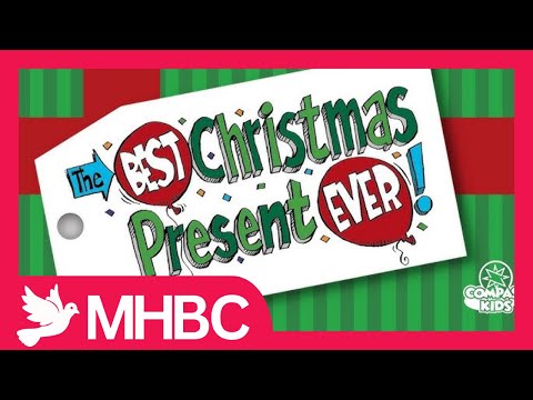 MHBC Kid's Choir: The Best Christmas Present Ever!
