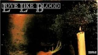 Love Like Blood - Out Of Sigh